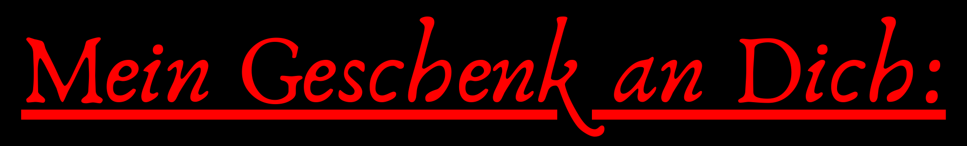 Mein Geschenk an Dich_(1)
