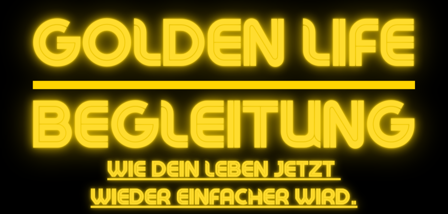 GOLDEN LIFE BEGLEITUNG