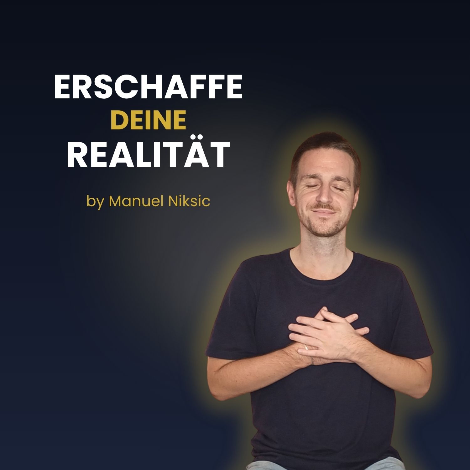 Erschaffe deine Realität by Manuel Niksic Cover